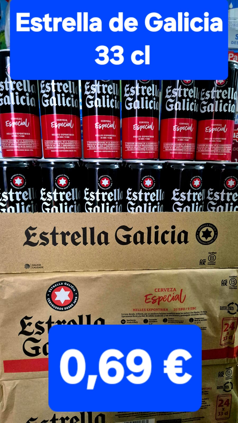 Oferta semanal — Estrella Galicia 33 cl 0,69 €